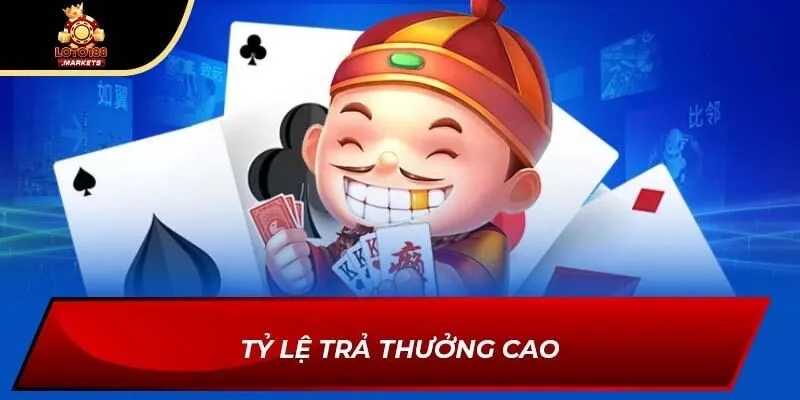Tỷ lệ trả thưởng cao Tỷ lệ trả thưởng cao